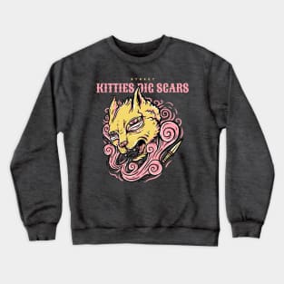 Kitties Dig Scars Crewneck Sweatshirt